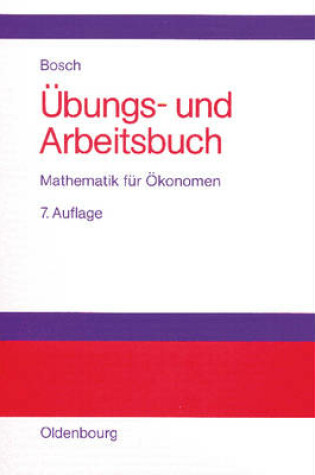 Cover of bungs- Und Arbeitsbuch Mathematik F r  konomen