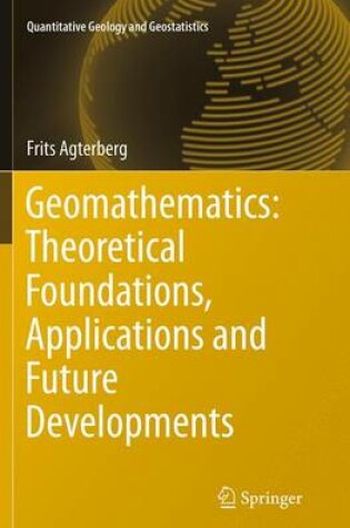 Cover of Geomathematics: Theoretical Foundations, Applications and Future Developments