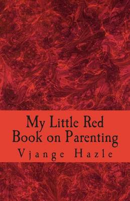 Cover of My Little Red Book on Parenting