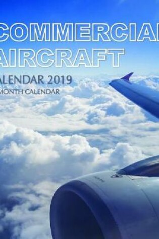 Cover of Commercial Aircraft Calendar 2019