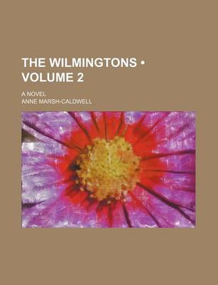 Book cover for The Wilmingtons (Volume 2); A Novel