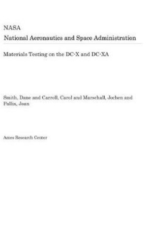 Cover of Materials Testing on the DC-X and DC-XA