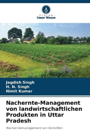 Cover of Nachernte-Management von landwirtschaftlichen Produkten in Uttar Pradesh