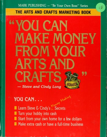 Book cover for You Can Make Money from Your Arts and Crafts