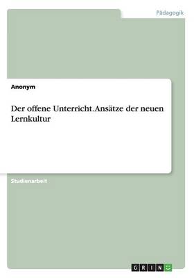 Book cover for Der offene Unterricht. Ansatze der neuen Lernkultur