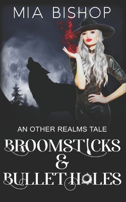 Book cover for Broomsticks & Bullet Holes
