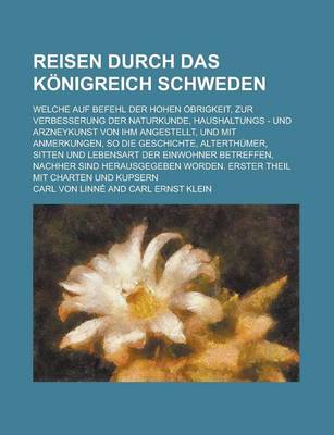 Book cover for Reisen Durch Das Konigreich Schweden; Welche Auf Befehl Der Hohen Obrigkeit, Zur Verbesserung Der Naturkunde, Haushaltungs - Und Arzneykunst Von Ihm a