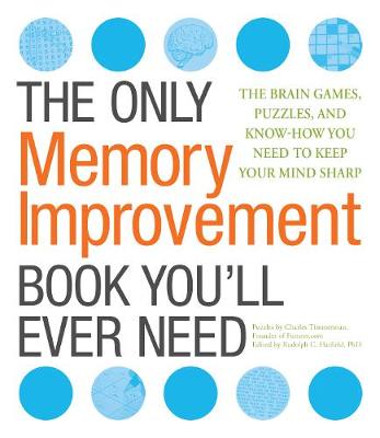 Book cover for The Only Memory Improvement Book You'll Ever Need