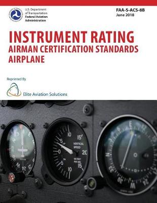 Book cover for Instrument Rating Airman Certification Standards Airplane FAA-S-ACS-8B