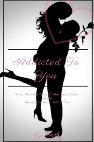 Cover of Addicted To You