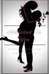 Book cover for Addicted To You