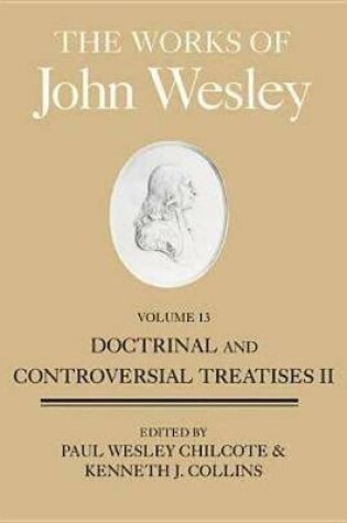Cover of Works of John Wesley, Volume 13, The