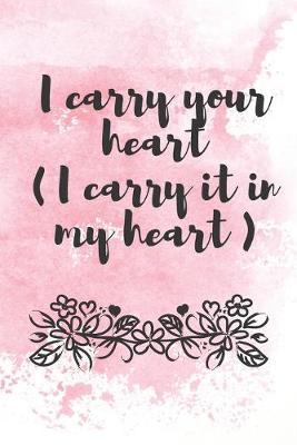 Book cover for I carry your heart ( i carry it in my heart )