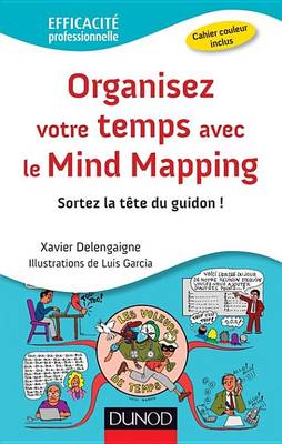 Book cover for Organisez Votre Temps Avec Le Mind Mapping