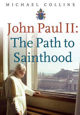 Book cover for John Paul II: The Path to Sainthood