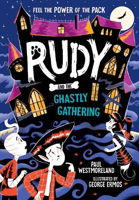 Cover of Rudy and the Ghastly Gathering