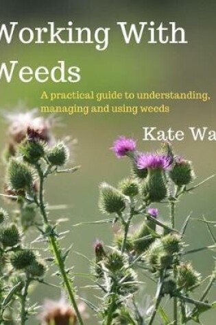 Cover of Working with Weeds