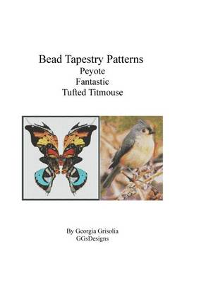 Book cover for Bead Tapestry Patterns Peyote Fantastic Tufted Titmouse