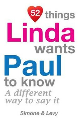 Cover of 52 Things Linda Wants Paul To Know