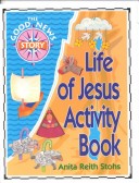 Book cover for Life of Jesus Activity Books: Good News Story