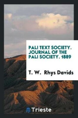 Cover of Pali Text Society. Journal of the Pali Society. 1889