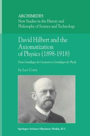 Cover of David Hilbert and the Axiomatization of Physics (1898-1918)