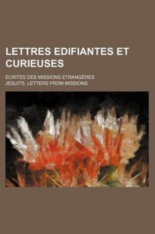 Cover of Lettres Edifiantes Et Curieuses (3); Ecrites Des Missions Etrangeres