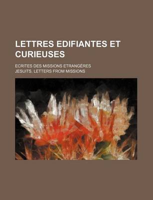 Book cover for Lettres Edifiantes Et Curieuses (3); Ecrites Des Missions Etrangeres