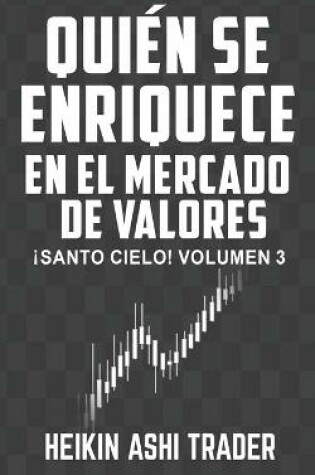 Cover of Quién se enriquece con el mercado de valores