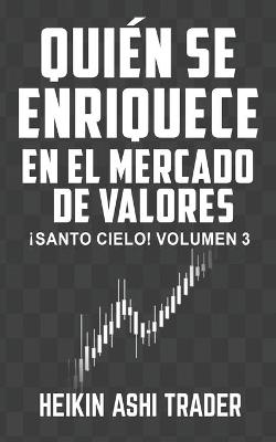 Book cover for Quién se enriquece con el mercado de valores