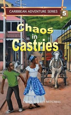 Book cover for Chaos in Castries