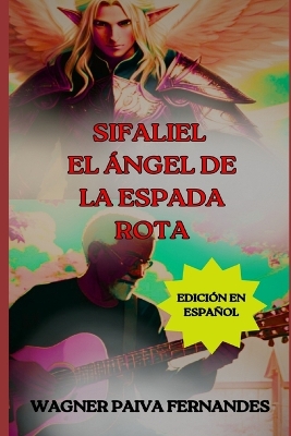 Book cover for Sifaliel, El ángel de la espada rota