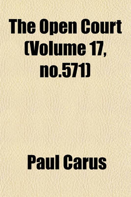 Book cover for The Open Court (Volume 17, No.571)