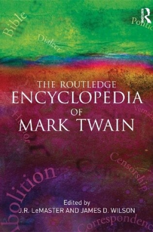 Cover of The Routledge Encyclopedia of Mark Twain