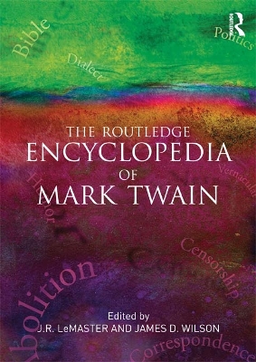Book cover for The Routledge Encyclopedia of Mark Twain