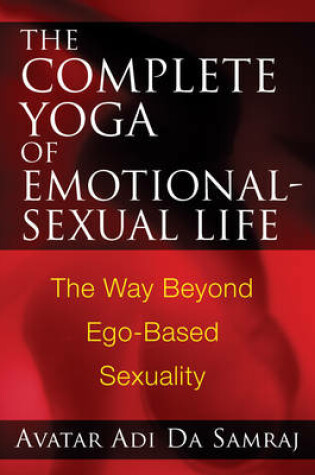 Cover of Complete Yoga of Emotional-Sexual Life