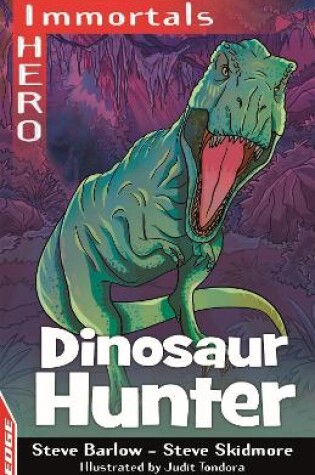 Cover of EDGE: I HERO: Immortals: Dinosaur Hunter