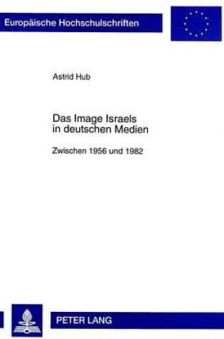 Cover of Das Image Israels in Deutschen Medien