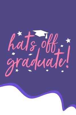 Book cover for Hats Off Graduate!