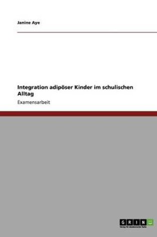 Cover of Integration Adip ser Kinder Im Schulischen Alltag