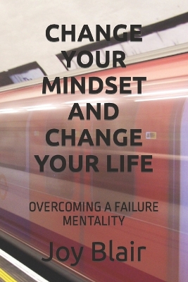 Book cover for Change Your Mindset and Change Your Life