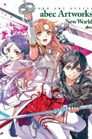 Cover of Sword Art Online abec Artworks New World