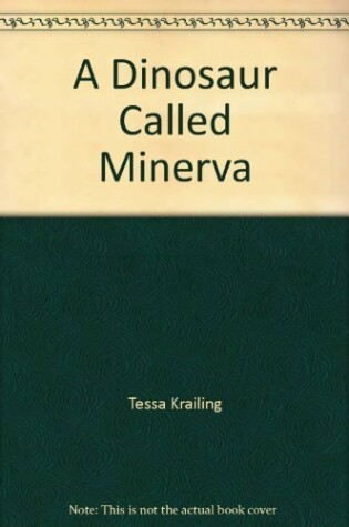 Cover of A Dinosaur Called Minerva