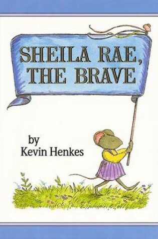 Cover of Sheila Rae, the Brave