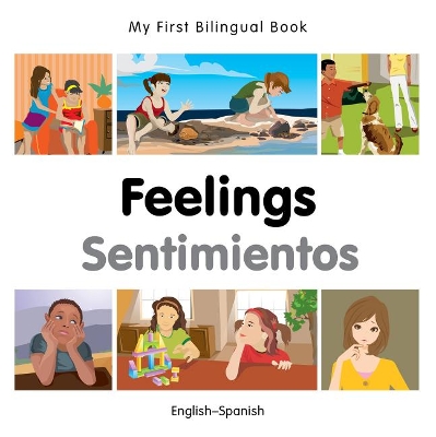 Cover of My First Bilingual Book -  Feelings (English-Spanish)