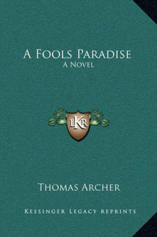 Cover of A Fools Paradise a Fools Paradise