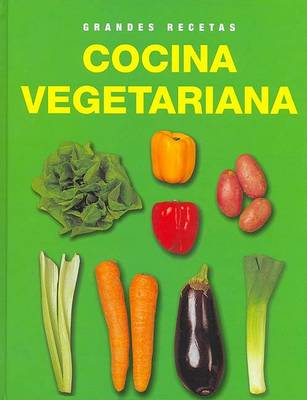 Book cover for Cocina Vegetariana - Grandes Recetas