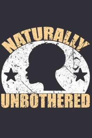 Cover of Naturally Unbothered