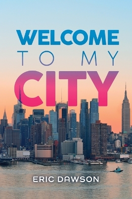 Book cover for Welcome to My City