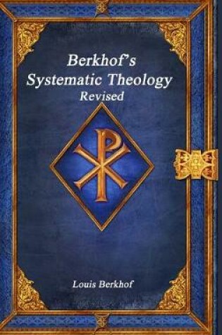 Cover of Berkhof's Systematic Theology Revised